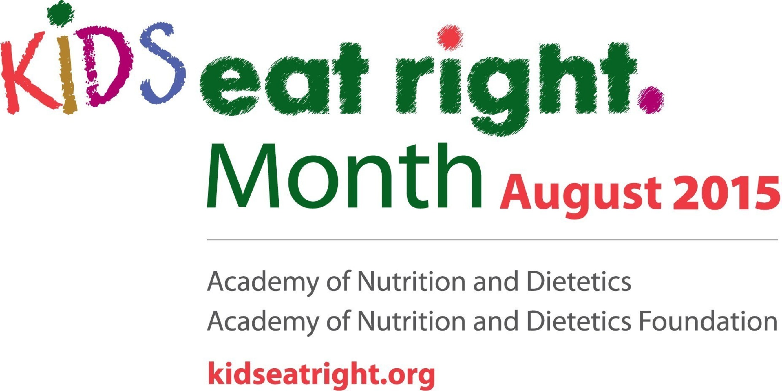 Kids Eat Right Month focuses on the importance of healthful eating and active lifestyles for children and families, featuring expert advice from registered dietitian nutritionists to help families achieve the Kids Eat Right core principles: "shop smart, cook healthy and eat right." Learn more at www.kidseatright.org.