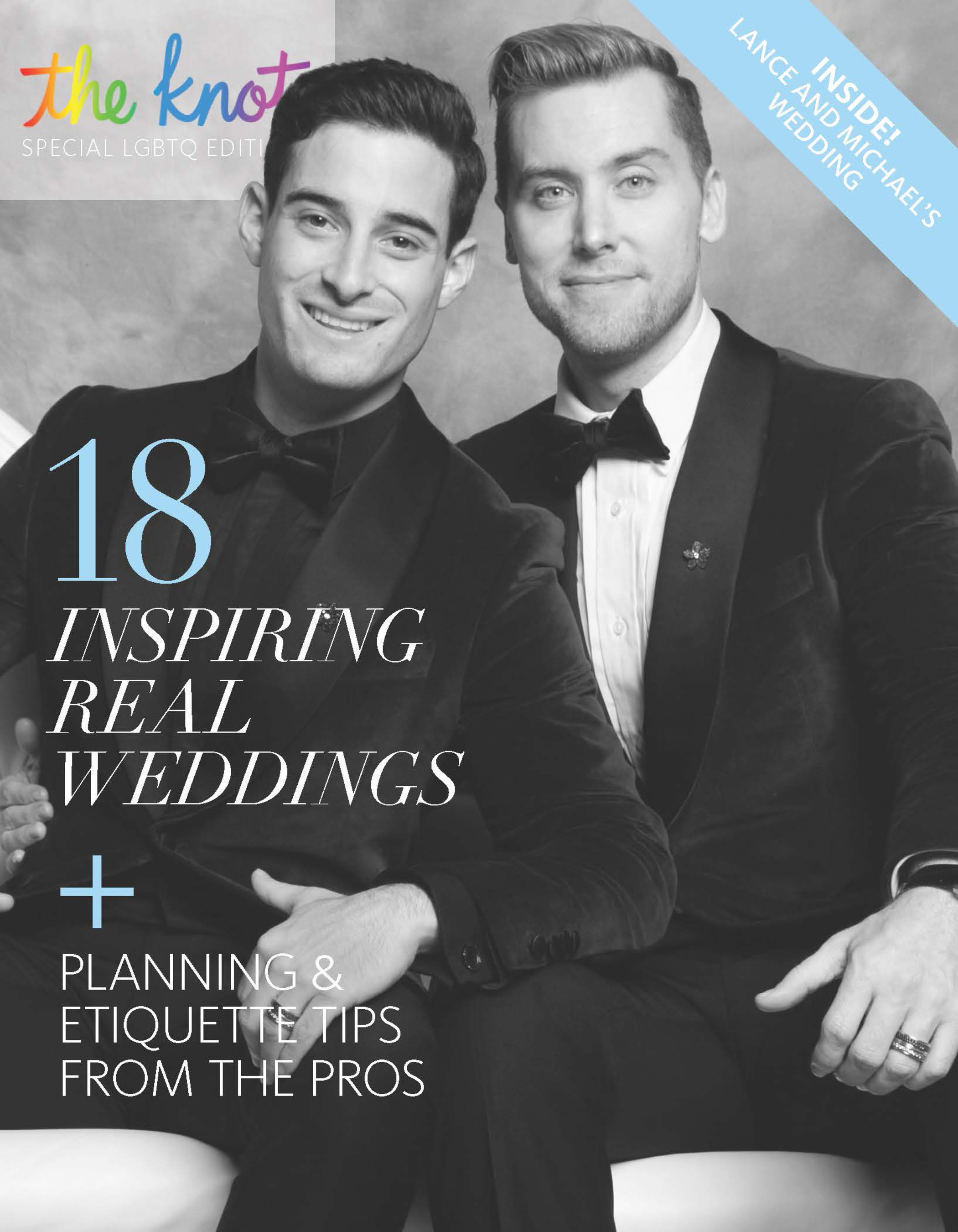 The Knot LGBTQ Edition 2015 features planning and etiquette tips from wedding professionals, along with inspiration from real weddings, including *NSYNC alum Lance Bass and his husband Michael Turchin's Los Angeles wedding.