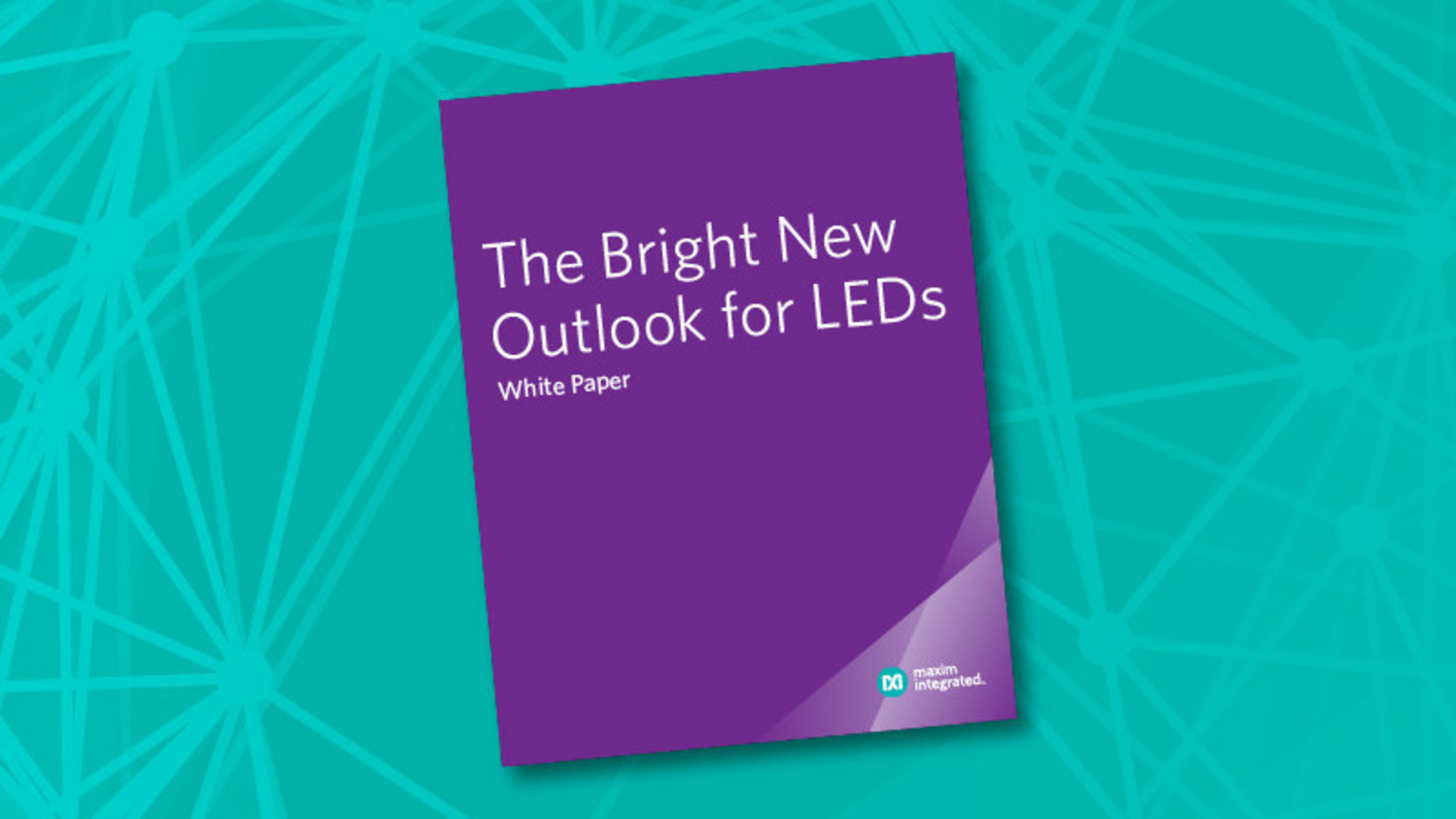 White Paper: The Bright New Outlook For LEDs: New Drivers, New Possibilities