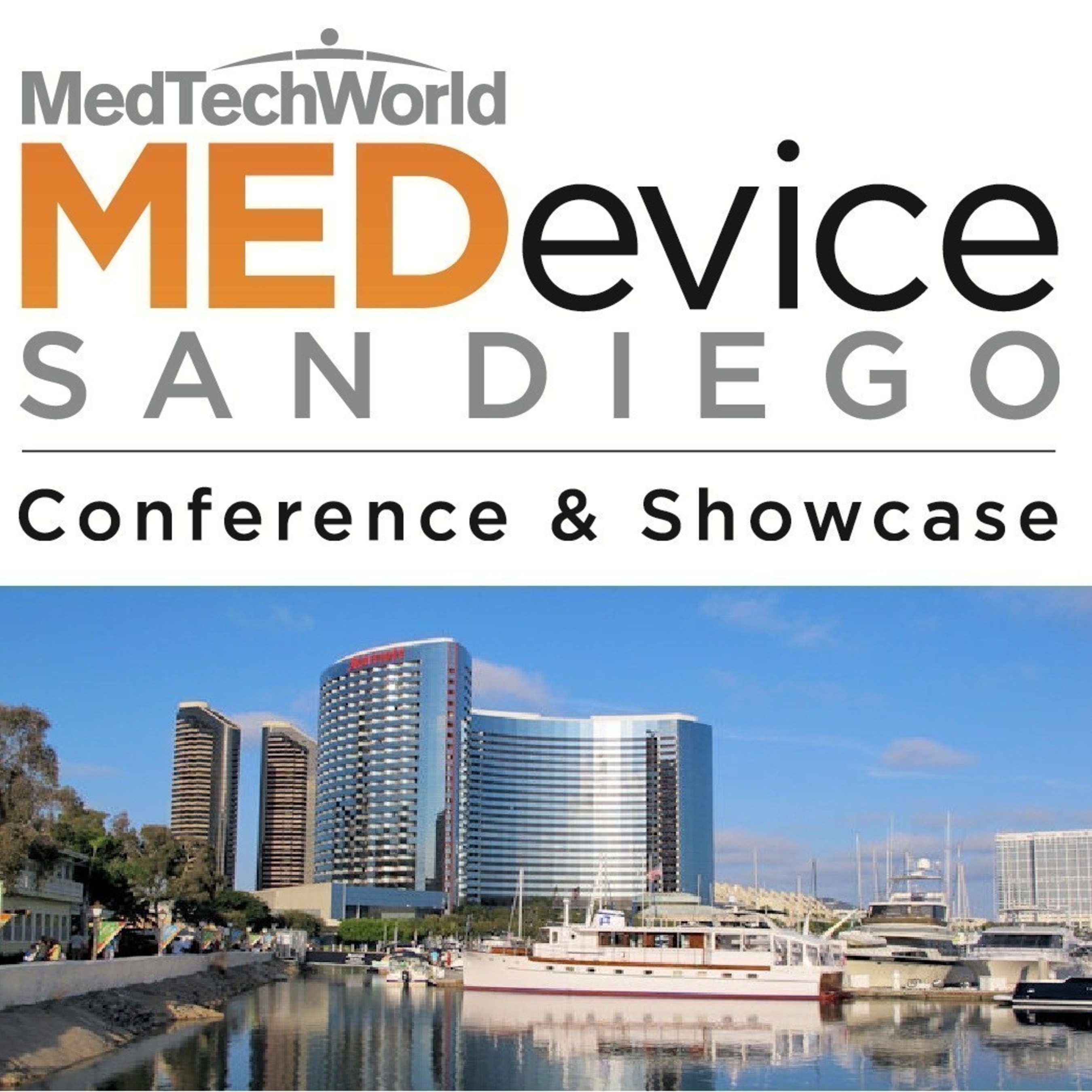 MEDevice San Diego Conference and Technology Showcase at San Diego Marriott Marquis & Marina