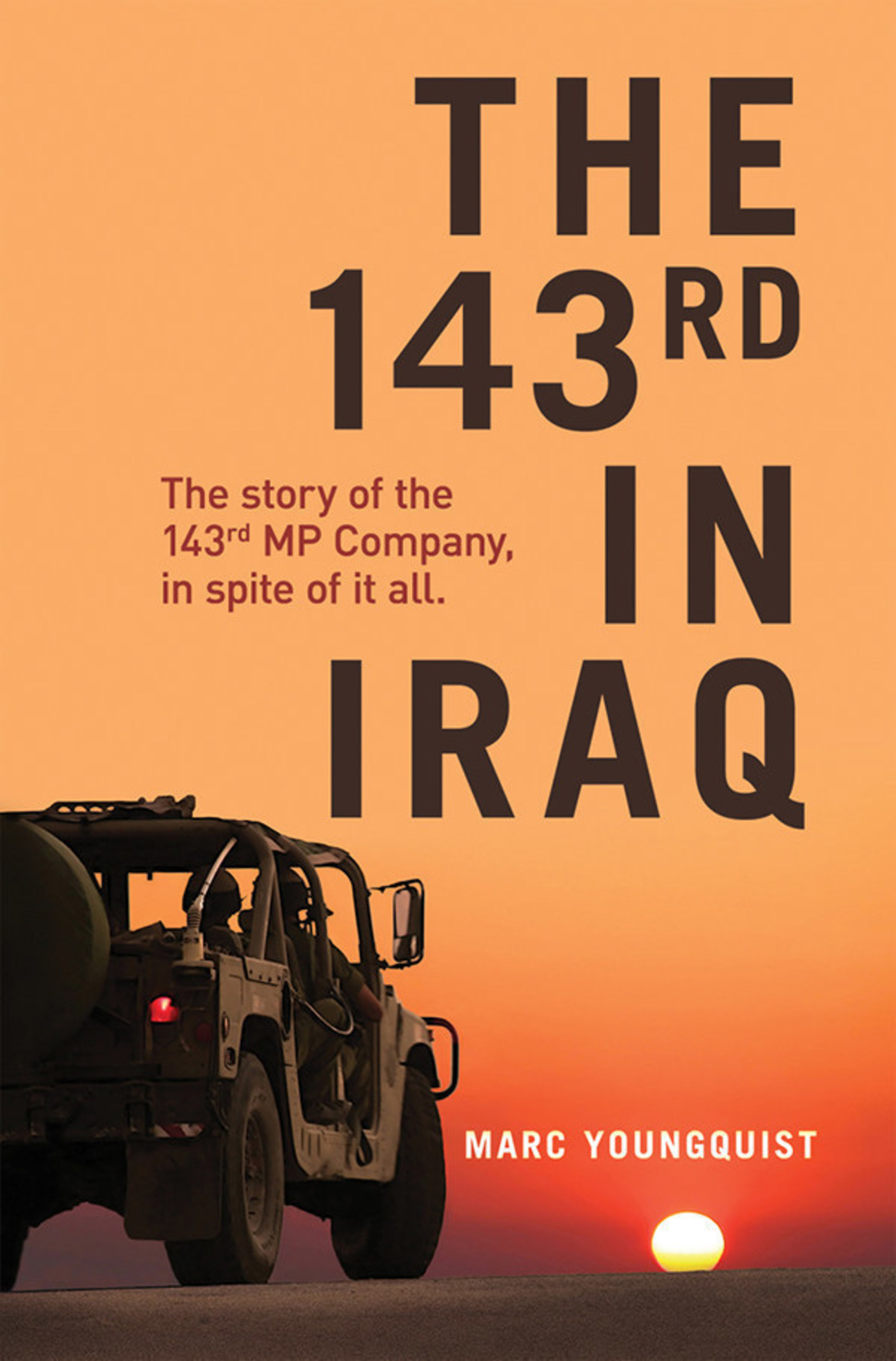 The 143rd in Iraq by Marc Youngquist
