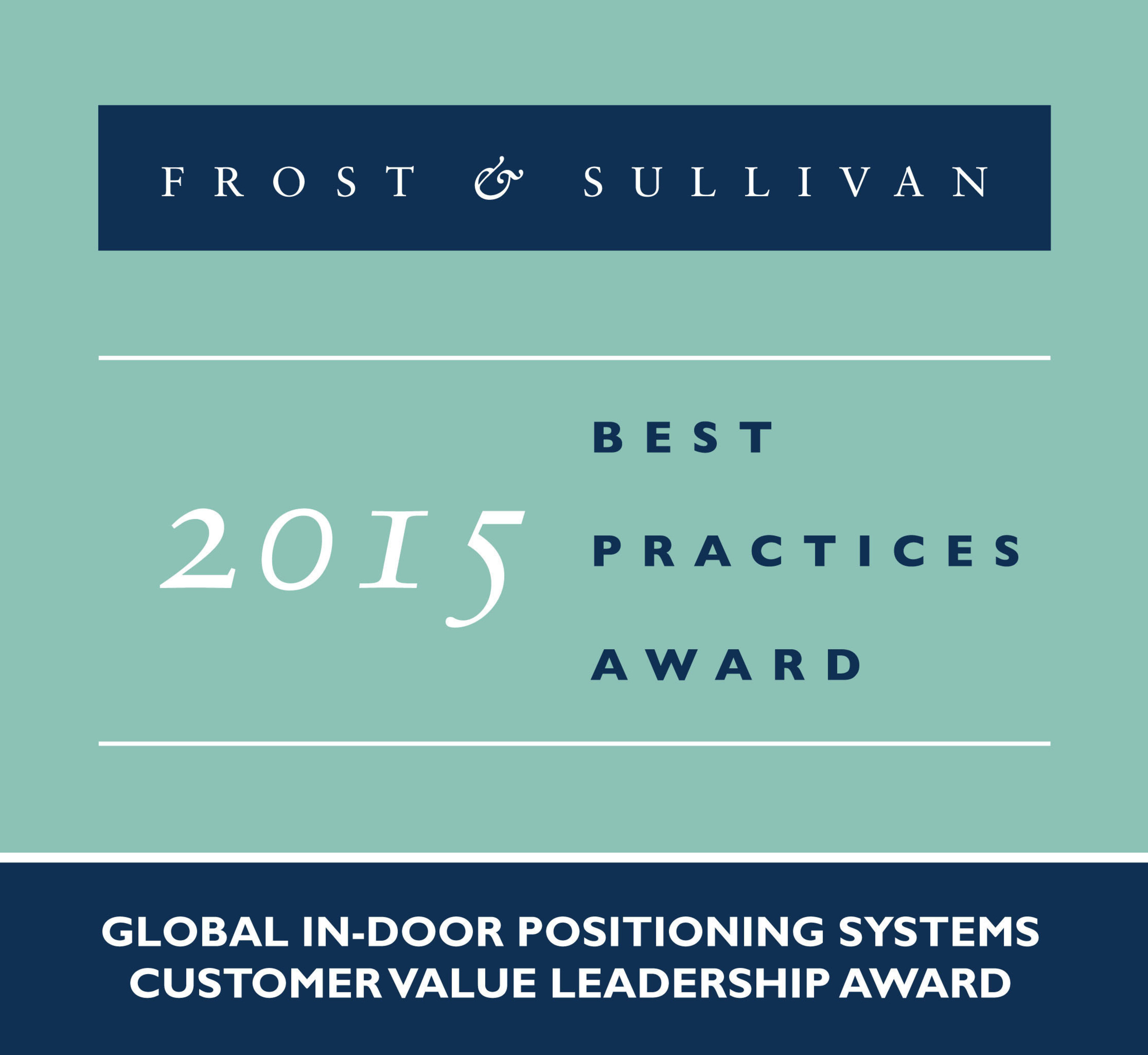 DecaWave recognized with the Frost & Sullivan 2015 Global In-door Positioning Systems Customer Value Leadership Award.