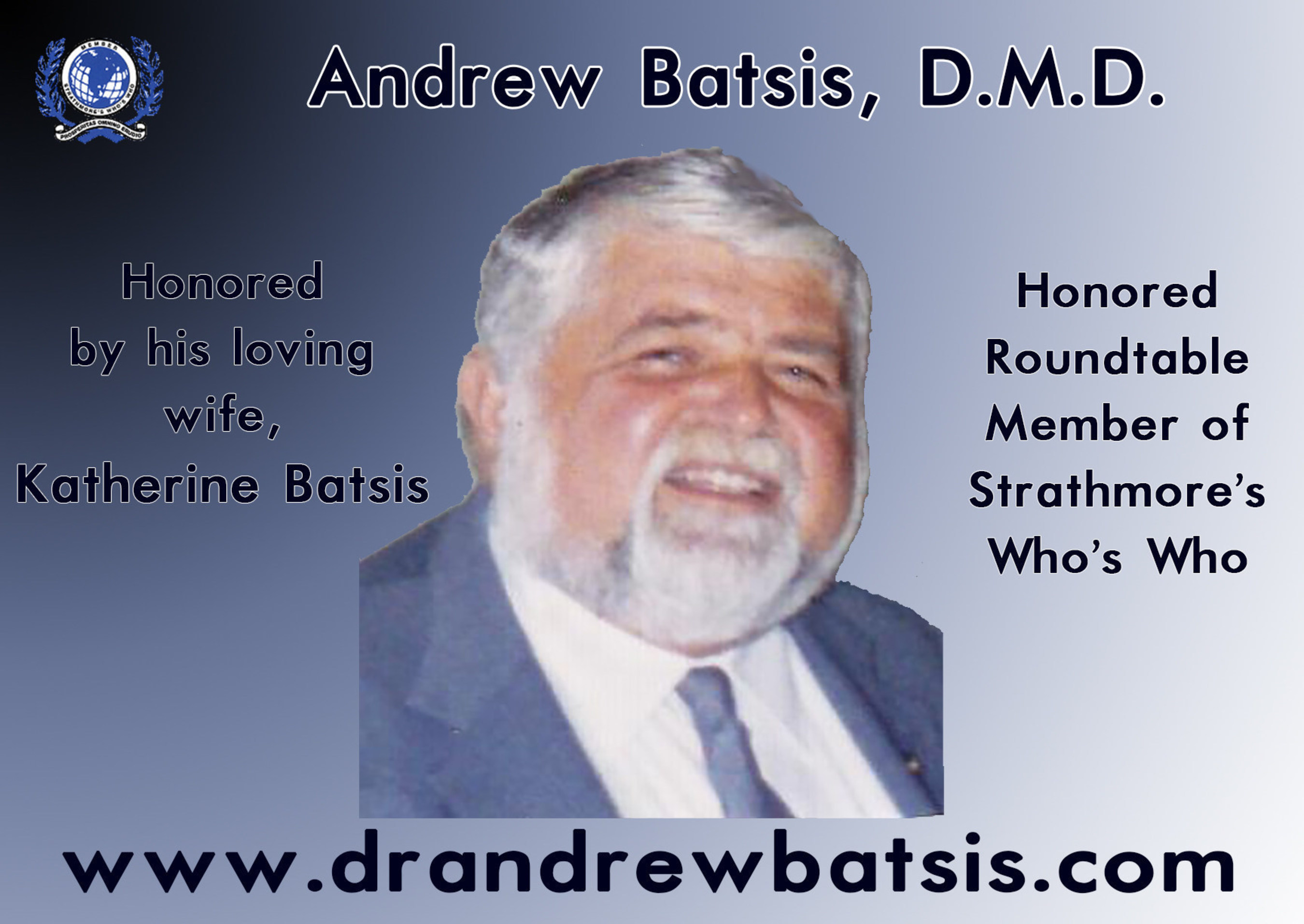 Strathmore's Who's Who Proudly Honors the Memory & Work of Andrew Batsis, D.M.D., Roundtable Member