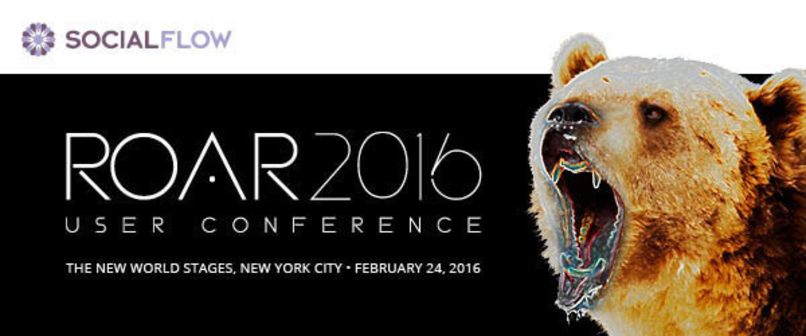 ROAR - The SocialFlow User Conference - Feb 24th NYC