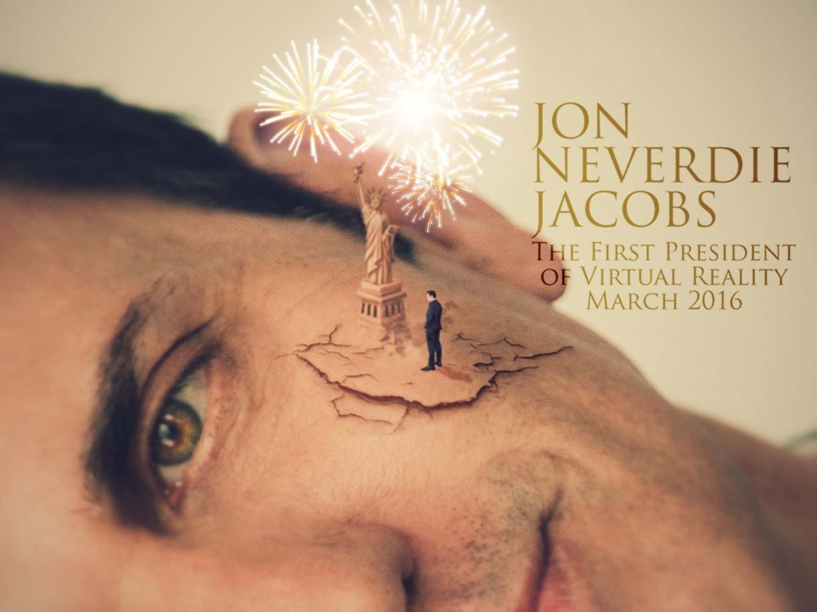 Jon NEVERDIE Jacobs: The First President of Virtual Reality March 2016