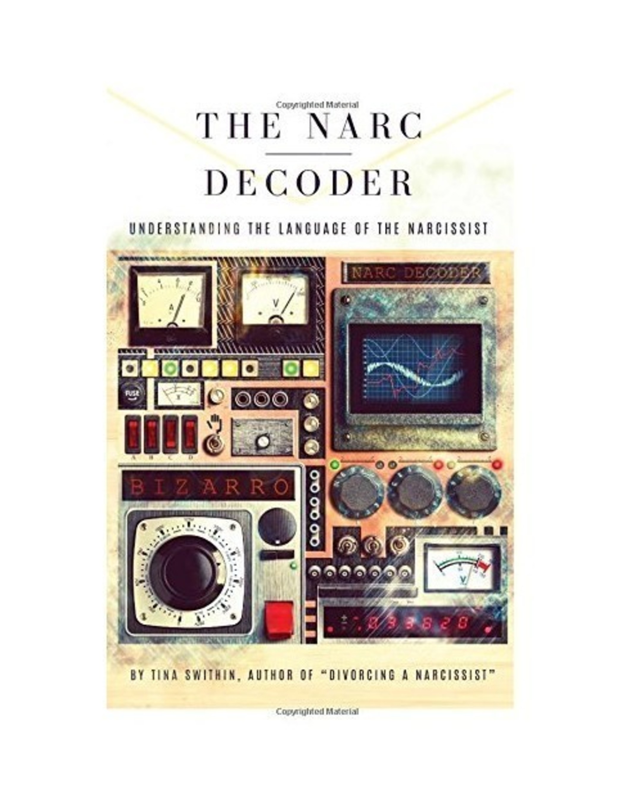 The Narc Decoder: Understanding the Language of the Narcissist