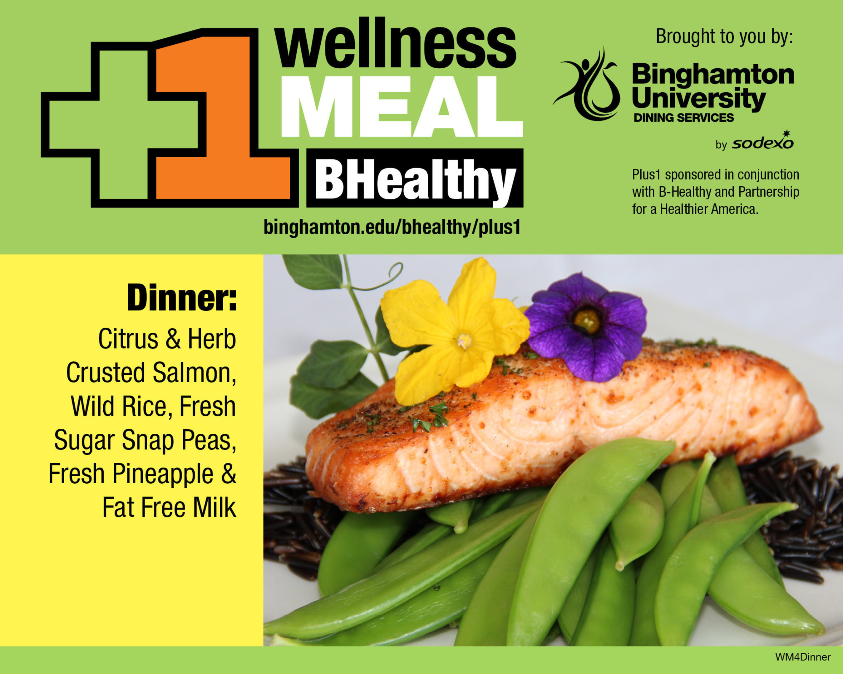 B-Healthy Wellness Meal at Binghamton University - Citrus and Herb Crusted Salmon, Wild Rice, Fresh Sugar Snap Peas, Fresh Pineapple and Fat Free Milk