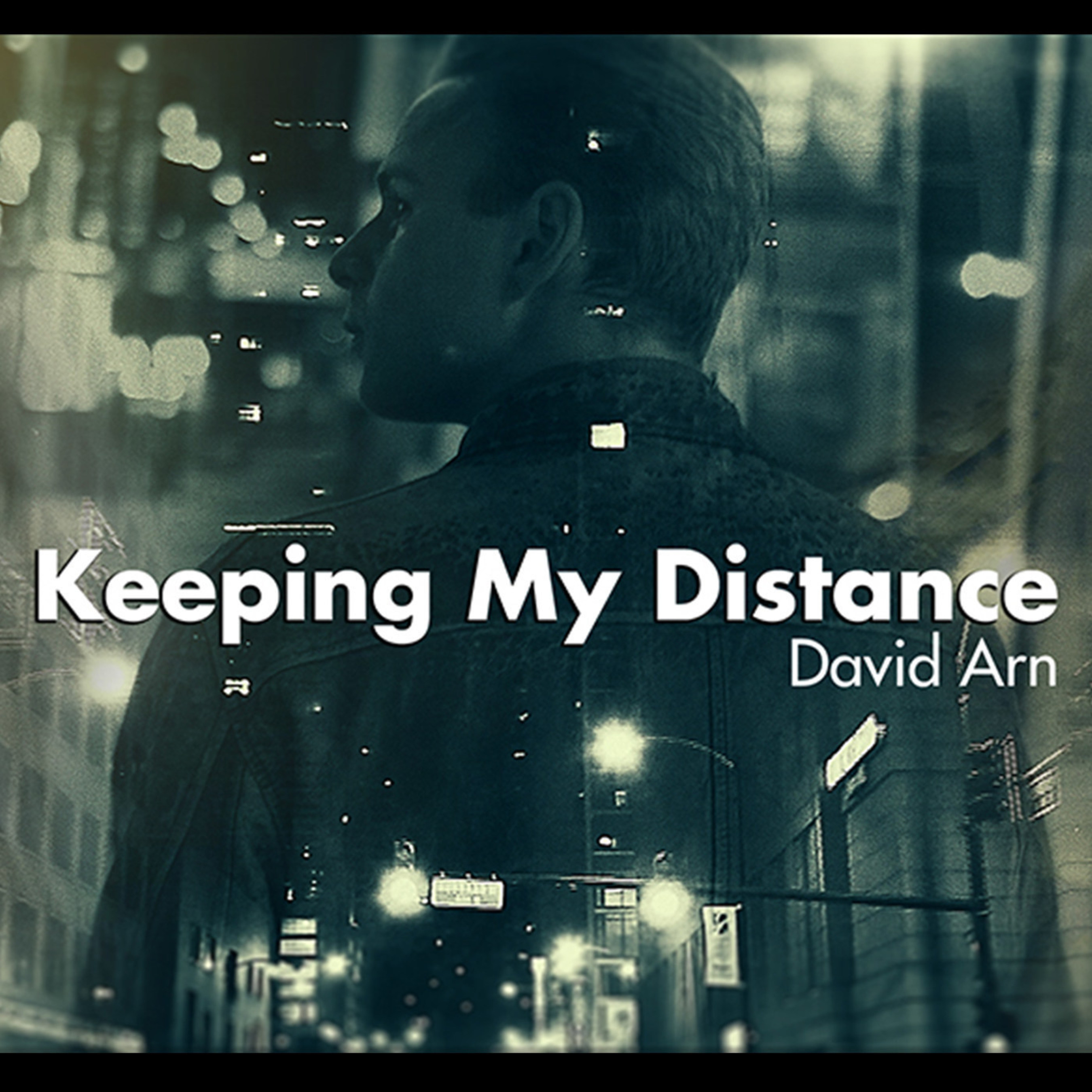 David Arn's "Keeping My Distance" Comes Closer to Music Fans With New Video by Montreal's Playmaker Studios