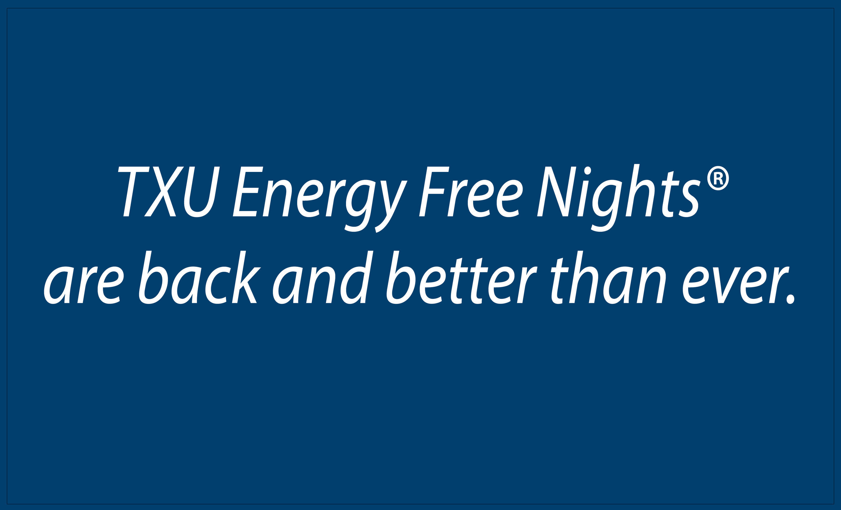 txu-energy-free-nights-evolving-to-give-consumers-even-more-choice