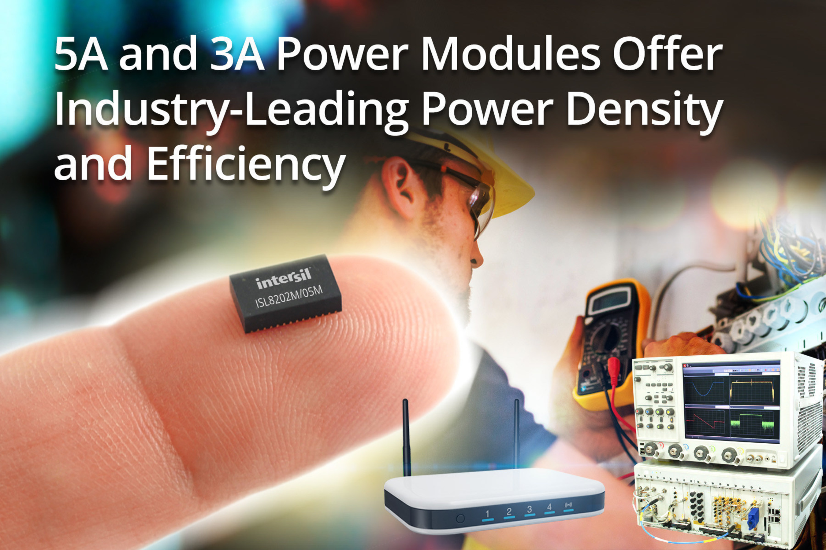 Intersil's 5A ISL8205M and 3A ISL8202M power modules offer industry-leading power density and efficiency in a compact solution size for battery-powered applications.