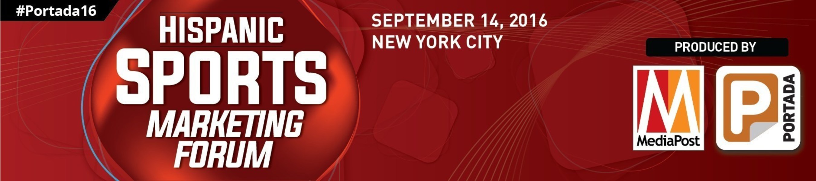 MediaPost and Portada are combining forces on September 14, in New York City to create a bigger and stronger Hispanic Sports Marketing Forum.Sponsors will benefit from MediaPost's unique reach among U.S. brand, agency and media execs as well as of  Portada's strong multicultural market penetration.