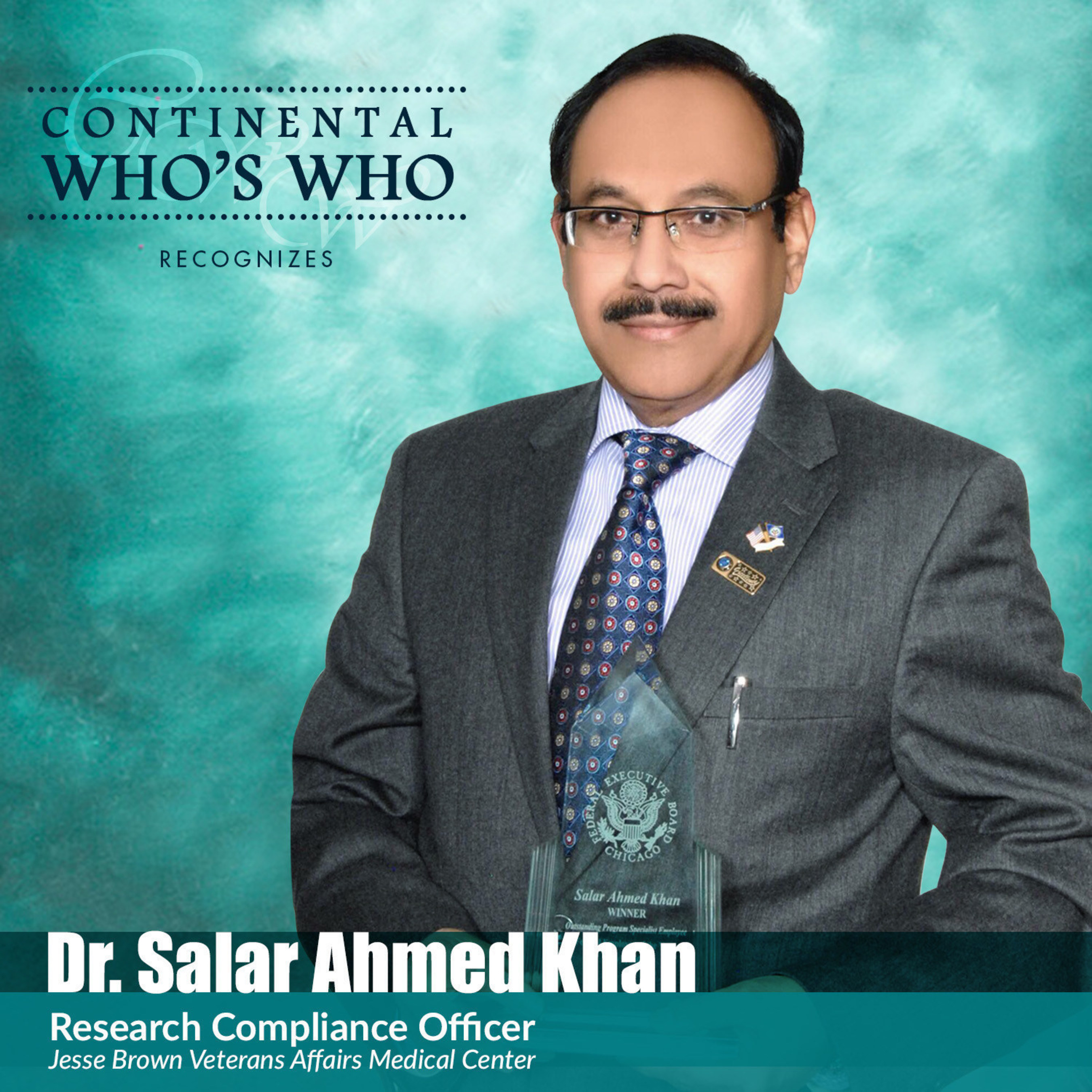 Salar Ahmed Khan, MD, MBA is recognized by Continental Who's Who