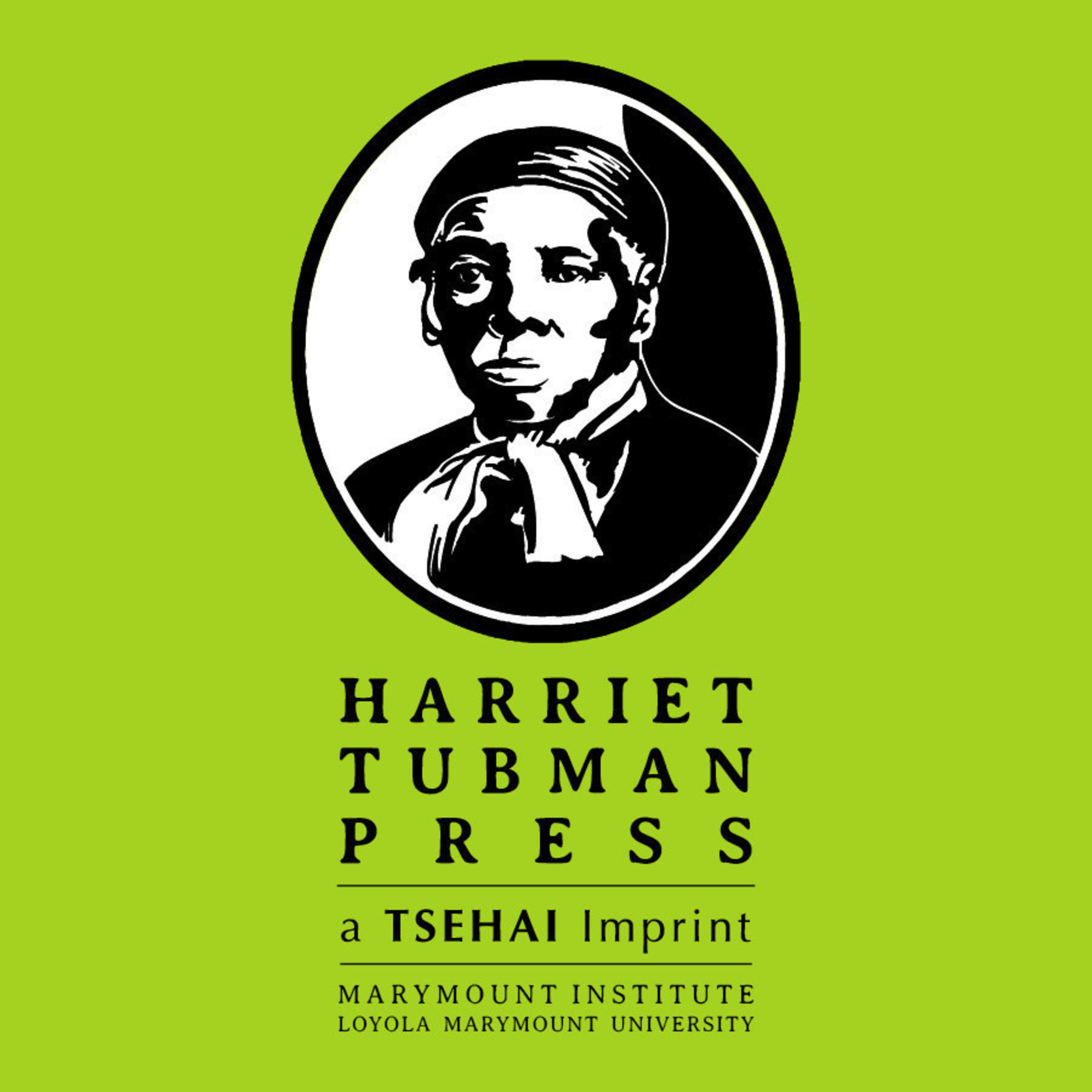 LMU's TSEHAI Publishers Launch Harriet Tubman Press for African-American Literature