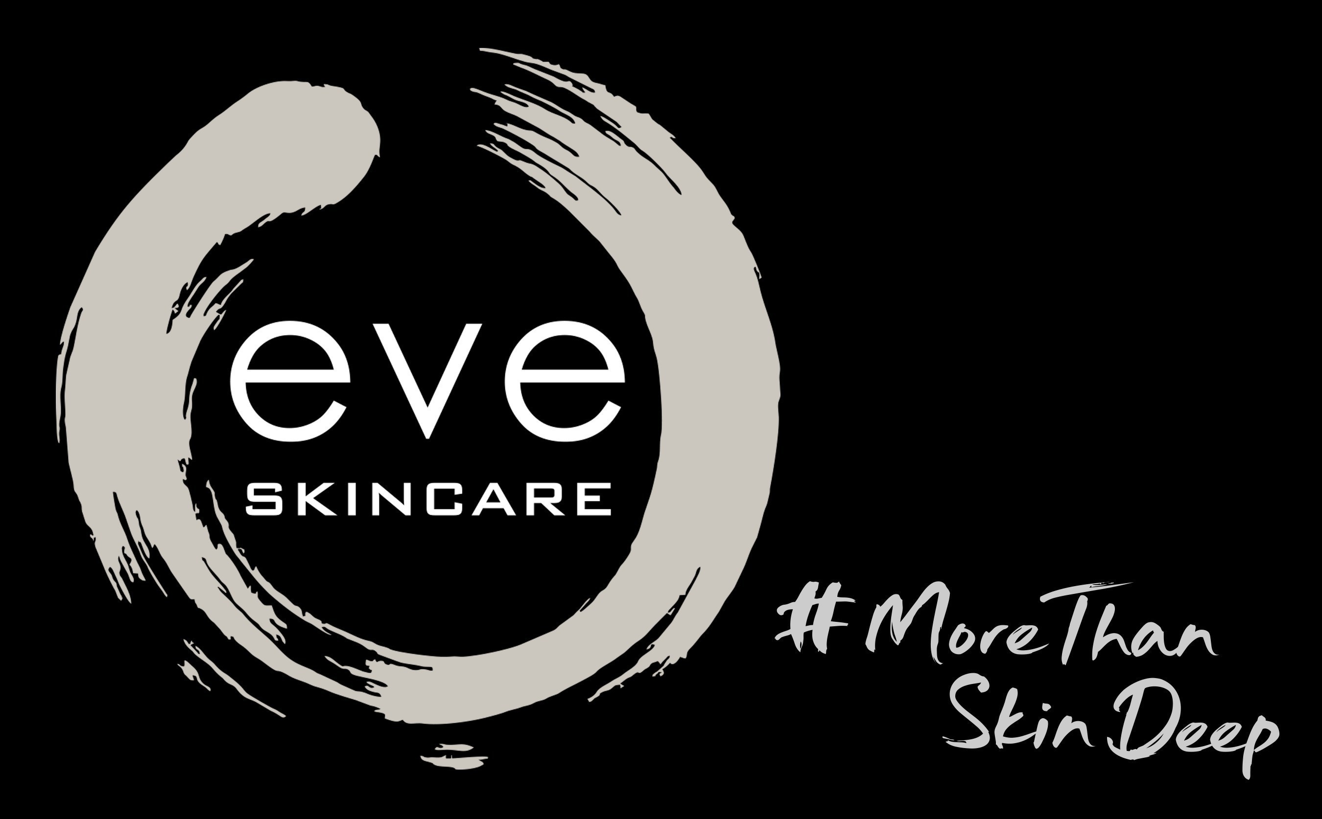 Eve Skincare @MoreThanSkinDeep
