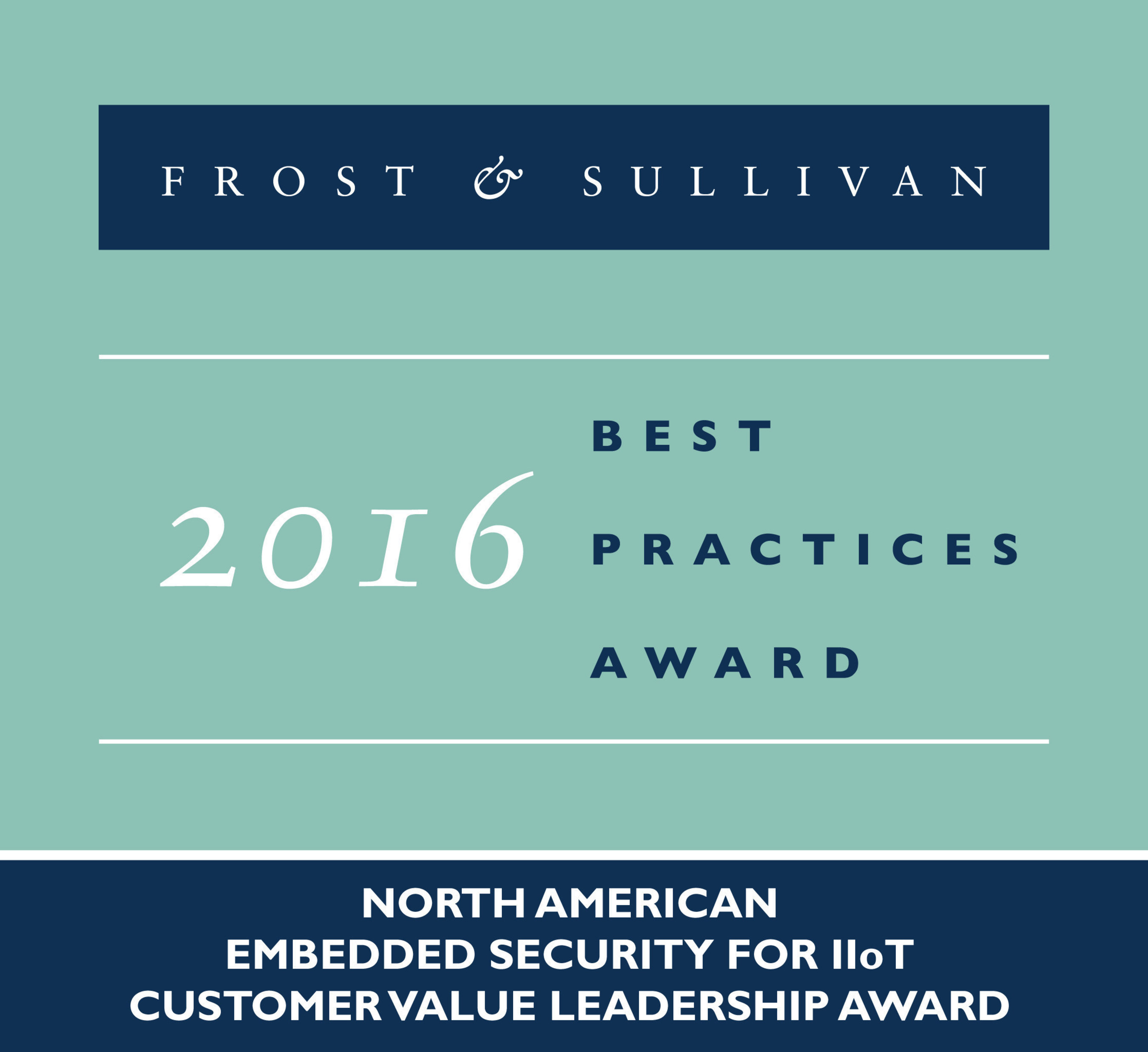 Symantec Corporation Receives 2016 North America Embedded Security for IIoT Customer Value Leadership Award