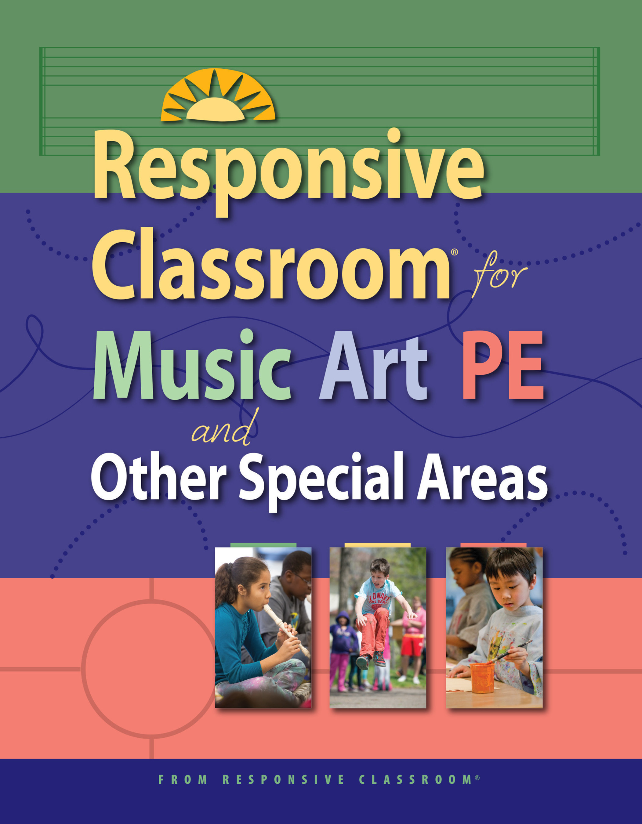 New book published by Responsive Classroom is specifically for special area educators.