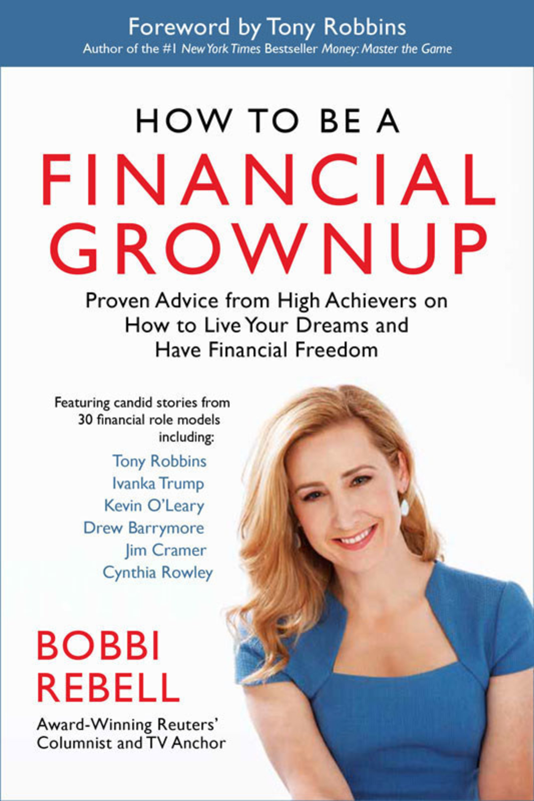 How to Be a Financial Grownup by Bobbi Rebell, Foreword by Tony Robbins