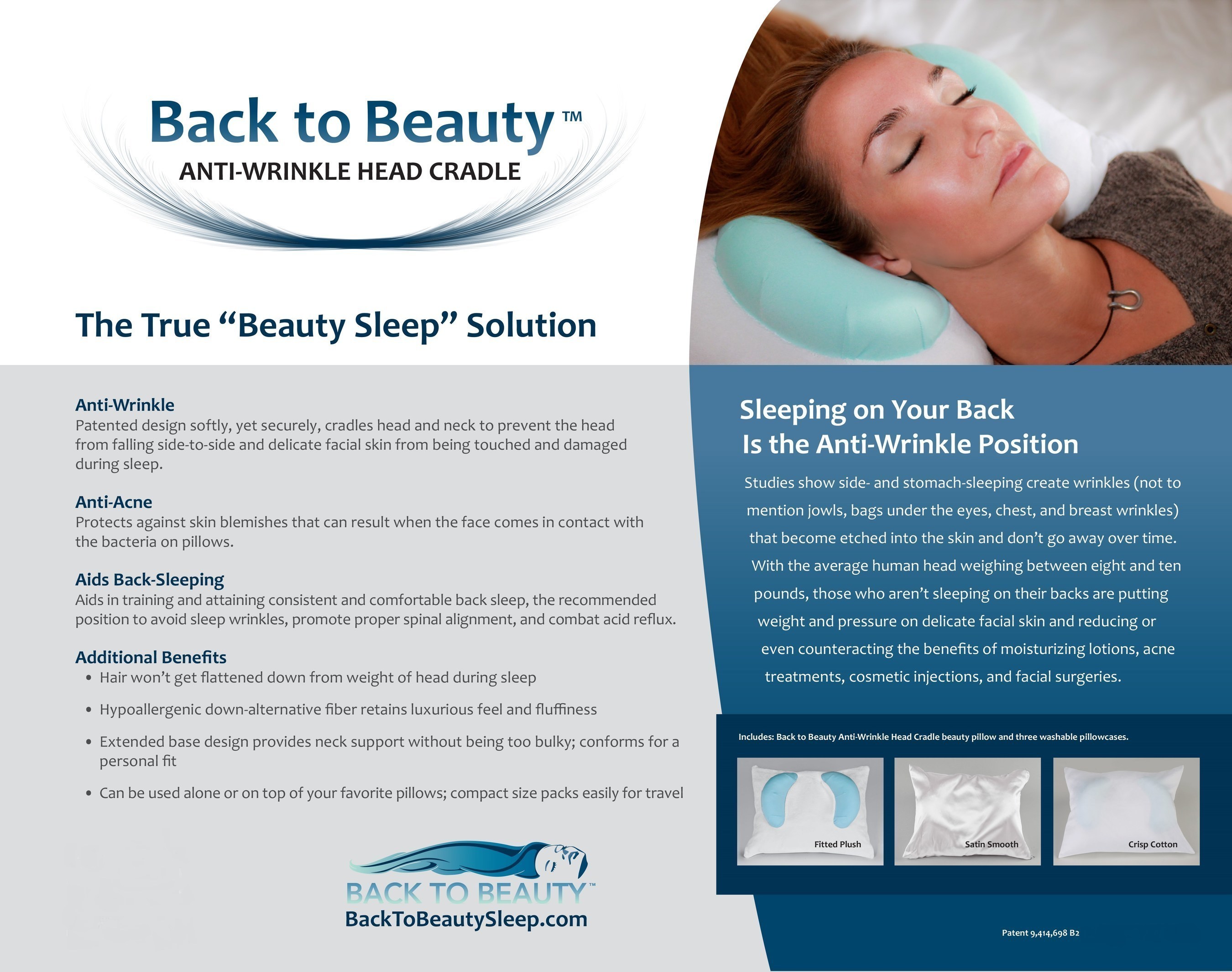 The Back to Beauty Anti-Wrinkle Head Cradle - True 'beauty sleep' is finally attainable. With the human head weighing between 8-10 pounds, it's no wonder studies show sleeping on your stomach or side creates sleep wrinkles - not to mention jowls, bags under the eyes, neck, chest and breast wrinkles - that become etched into the face and won't go away over time. The good news? The Back to Beauty Anti-Wrinkle Head Cradle beauty pillow's patented design softly, yet securely, cradles [...]