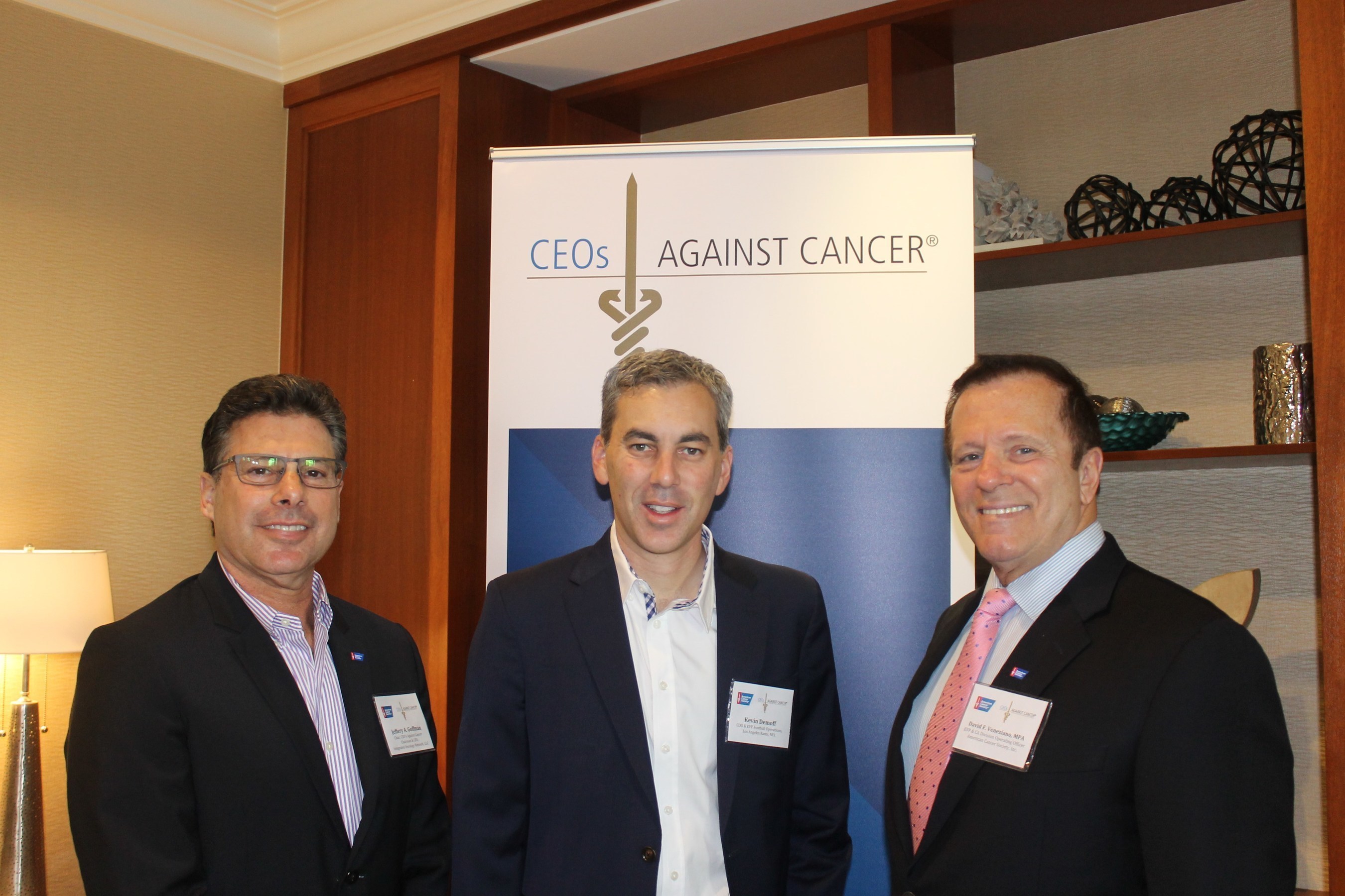 Jeffery Goffman, CEO Integrated Oncology Network, Kevin Demoff, COO Los Angeles Rams and David Veneziano, EVP American Cancer Society CA Division, at the CEOs Against Cancer meeting in Southern California.