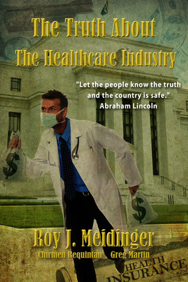 Cover - The Truth About The Healthcare Industry