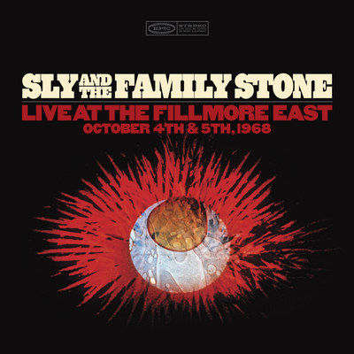 SLY & THE FAMILY STONE-LIVE AT THE FILLMORE EAST OCTOBER 4th & 5th 1968, a four-disc set of previously unreleased live shows recorded during the band's rise at New York City's legendary venue, is scheduled to be released on Friday, July 17.