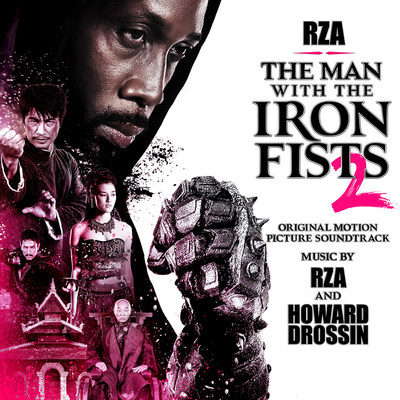 The Man With The Iron Fists 2 Original Motion Picture Soundtrack