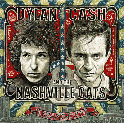 Dylan, Cash, and the Nashville Cats: A New Music City, featuring a previously unreleased version of Bob Dylan's 