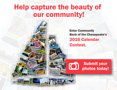 The public is invited to submit photos to Community Bank of the Chesapeake's 2016 Calendar Contest, running now through September 25.
