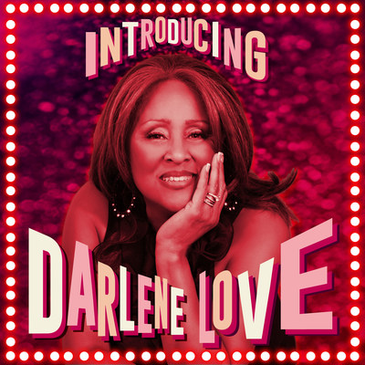 DARLENE LOVE'S ACCLAIMED NEW ALBUM 'INTRODUCING DARLENE LOVE' AVAILABLE EVERYWHERE TODAY