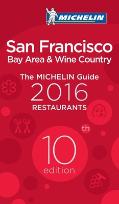 Michelin Stars Light up San Francisco and Bay Area in 10th Edition of Famed Restaurant Guide