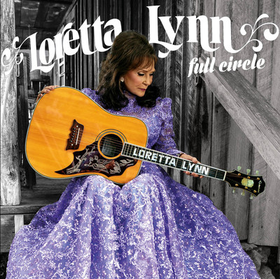 Legacy Recordings will release FULL CIRCLE, the first new studio album in over ten years from American music icon Loretta Lynn, on March 4, 2016.