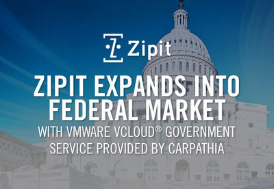 Zipit Expands Into Federal Market with VMware vCloud Government Service Provided by Carpathia