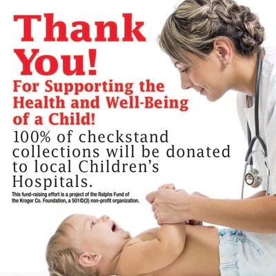 Through May 24, customers may support their local children's hospital by donating change at the checkstand in all Ralphs stores.