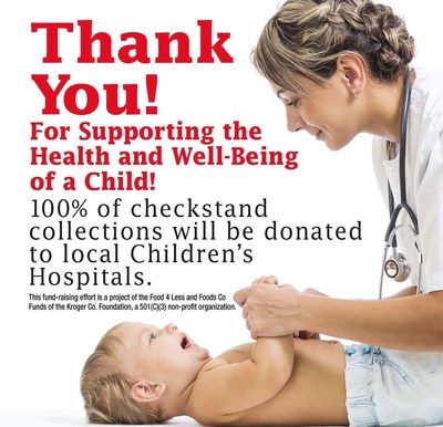Through May 24, customers may support their local children's hospitals by donating their change in the checkstand canisters in all Food 4 Less stores.