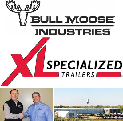 Bull Moose Industries announces purchase of XL Specialized Trailers.  Bull Moose Industries CEO Michael Blatz (left) and XL Specialized Trailers (right) featured (lower left).