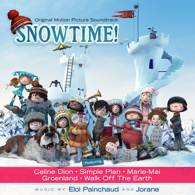 Sony Music Releases Soundtrack To Animated Feature SNOWTIME! Featuring Celine Dion