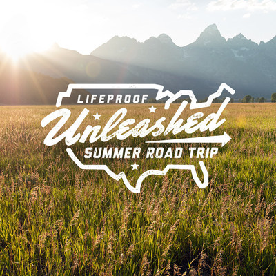 LifeProof is now accepting audition videos for the LifeProof Unleashed Summer Road Trip, making the adventure of a lifetime just a few clicks and a video away.