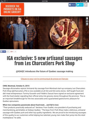 IGA, Sobeys Quebec's retail brand, understood the importance of a product launch PR campaign for their recent partnership with Les Charcutiers Pork Shop, a Montreal start-up company offering artisanal dry sausage.