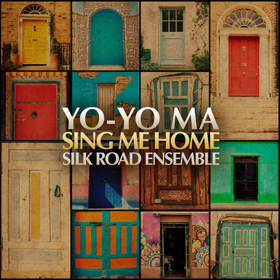 Yo-Yo Ma And The Silk Road Ensemble Releases New Album Available April 22, 2016