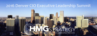 Summoning the Courage to Lead in an Era of Unprecedented Change to Dominate the Discussion at HMG Strategy's Upcoming 2016 Denver CIO Executive Leadership Summit