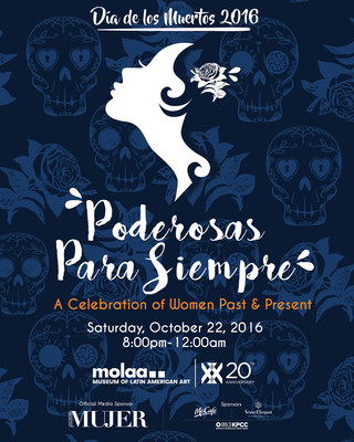 Siempre Mujer and Museum of Latin American Art will host its third-annual Day of the Dead celebration, honoring Latinas of Past and Present, on Oct. 22, 2016.