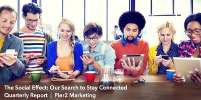The Social Effect: Our Search to Stay Connected. Social media is no longer where young people stay connected. Pier2 Marketing quarterly research report.